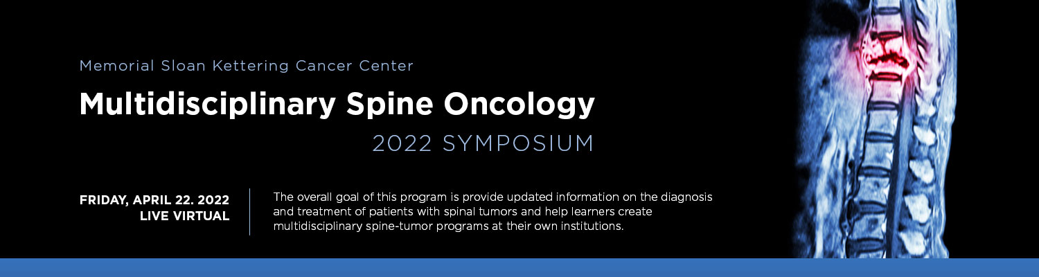 2022 Multidisciplinary Spine Oncology Symposium - On Demand