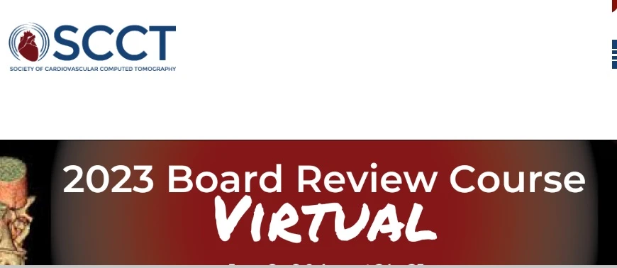 2023 SCCT Board Review and Update of Cardiovascular CT Course