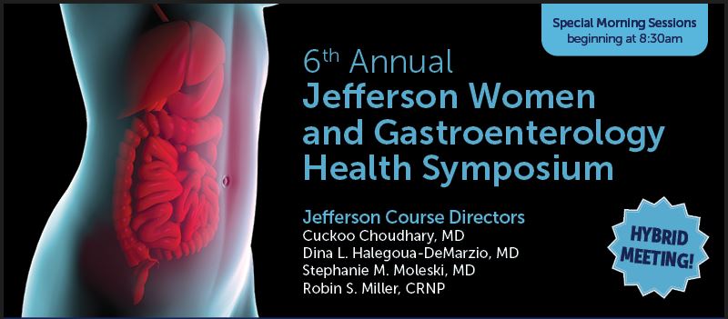 6th Annual Jefferson Women and Gastroenterology Health Symposium 2024
