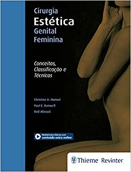 Cirurgia Estética Genital Feminina: Conceitos, Classificação E Técnicas, 1st Edition (Original PDF From Publisher)