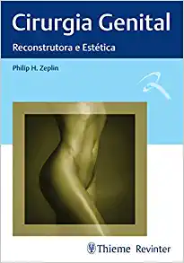 Cirurgia Genital: Reconstrutora E Estética (Original PDF From Publisher)