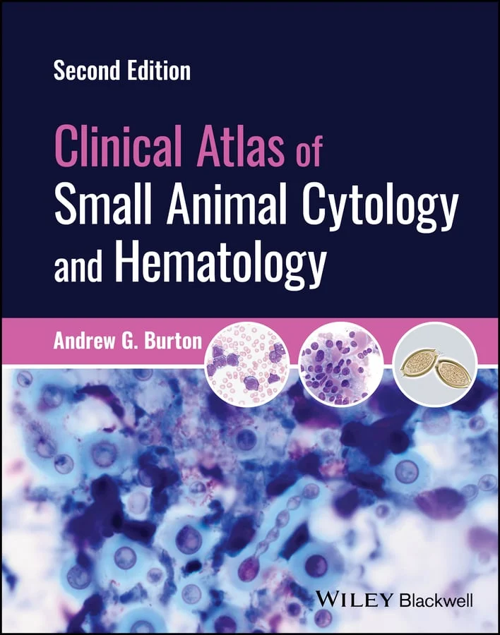 Clinical Atlas of Small Animal Cytology and Hematology, 2nd edition (Original PDF from Publisher)