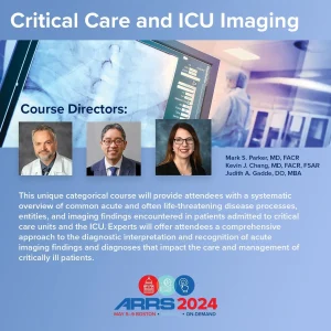 ARRS Critical Care and ICU Imaging 2024