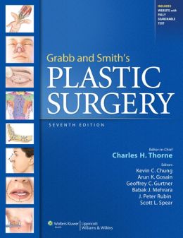 Grabb And Smith’s Plastic Surgery, 7th Edition (Original PDF From Publisher)