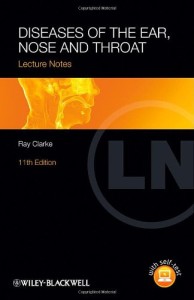 Lecture Notes: Diseases Of The Ear, Nose And Throat 11th (Original PDF From Publisher)