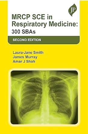 MRCP SCE in Respiratory Medicine: 300 SBAs, 2nd edition (Original PDF from Publisher)