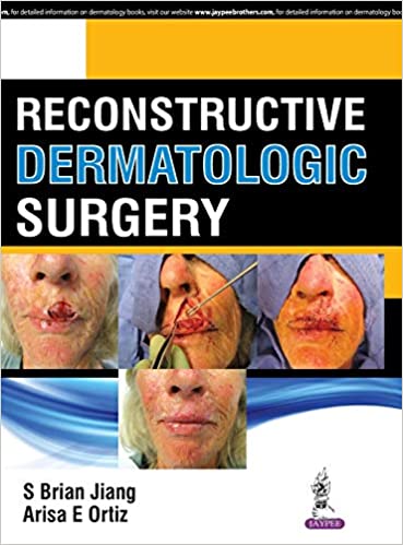 Reconstructive Dermatologic Surgery (Original PDF From Publisher)