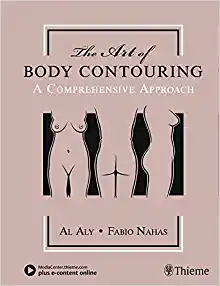 The Art Of Body Contouring: A Comprehensive Approach, 1st Edition (EPUB)