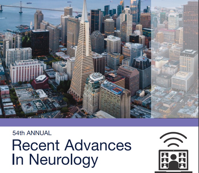 UCSF CME: 54th Annual Recent Advances in Neurology 2021