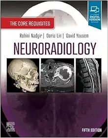 Neuroradiology: The Core Requisites, 5th Edition (True PDF)