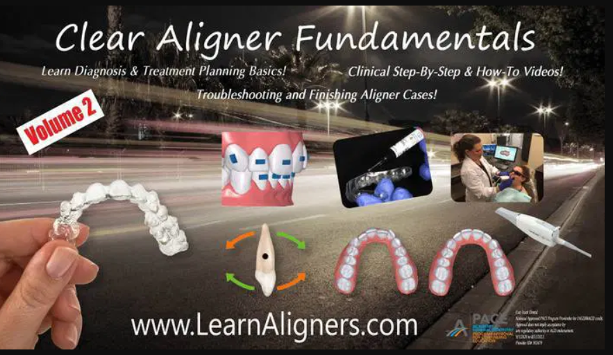 Clear Aligner Fundamentals New Volume 2! – Learn Diagnosis & Treatment Planning Skills and Clinical Techniques for Clear Aligner Therapy!