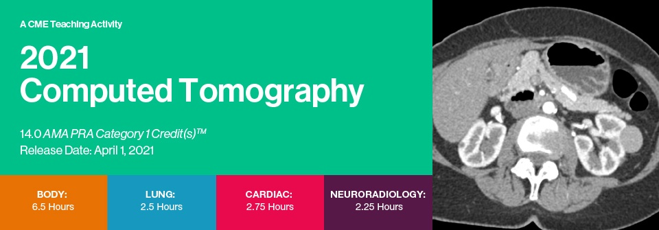 Computed Tomography 2021: National Symposium (CME VIDEOS)