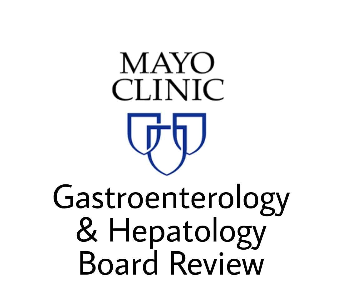 Mayo Clinic Gastroenterology & Hepatology Board Review 2019 (Videos)