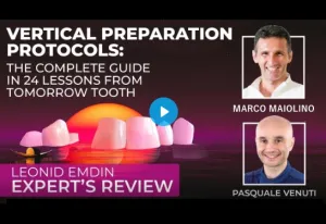 Vertical Preparation Protocols: The Complete Guide in 24 Lessons from Tomorrow Tooth