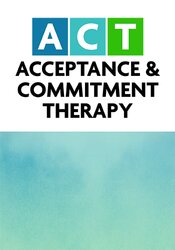 2-Day: Intensive ACT Training: Acceptance & Commitment Therapy