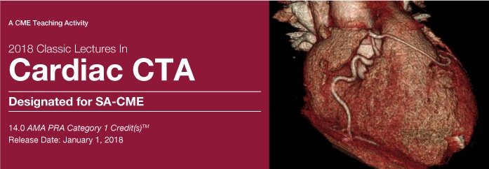 2018 Classic Lectures in Cardiac CTA (Videos)