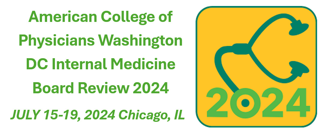 ACP Washington DC Internal Medicine Board Review 2024