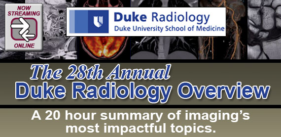 28th Annual Duke Radiology Overview 2019