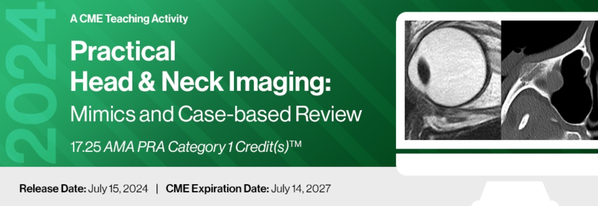 2024 Practical Head & Neck Imaging: Mimics and Case-based Review