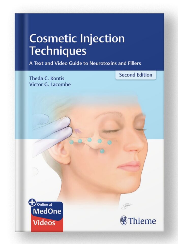 Cosmetic Injection Techniques: A Text and Video Guide to Neurotoxins and Fillers 2nd Edition