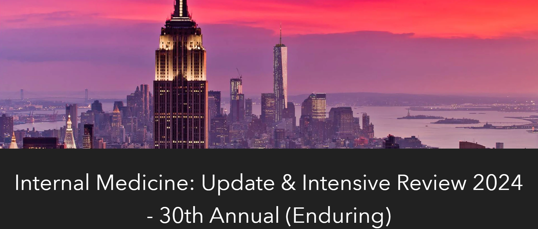 Columbia University Irving Medical Center 30th Annual Internal Medicine Update & Intensive Review 2024