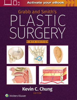 Grabb And Smith’s Plastic Surgery, 9th Edition