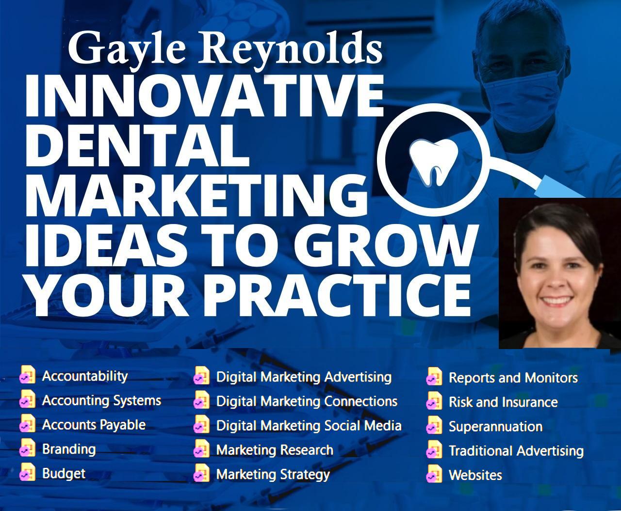 Innovative Dental Marketing Ideas to Grow Your Practice - Gayle Reynolds