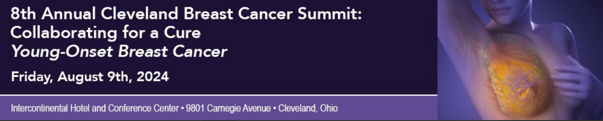 Cleveland Clinic 8th Annual Cleveland Breast Cancer Summit 2024