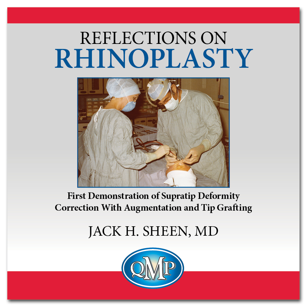 Reflections in Rhinoplasty - Jack Sheen, MD