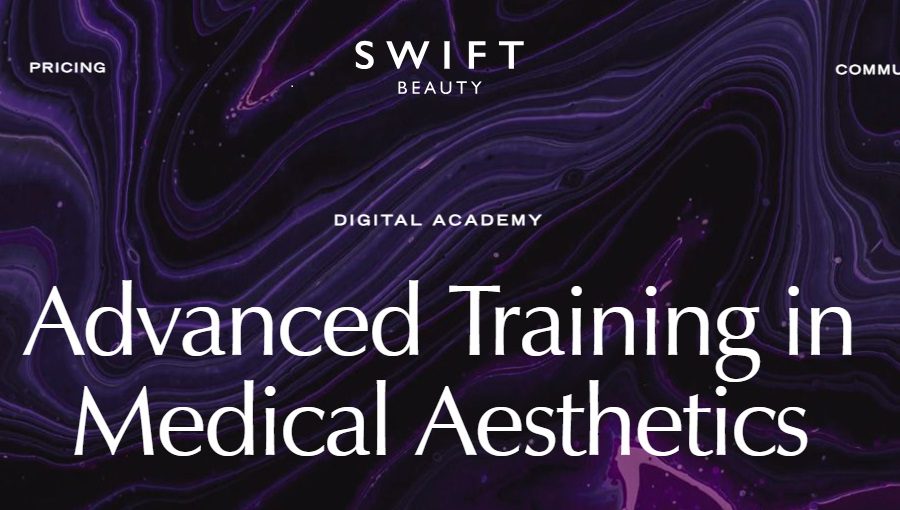 SWIFT Beauty DIGITAL ACADEMY Advanced Training in Medical Aesthetics 2024