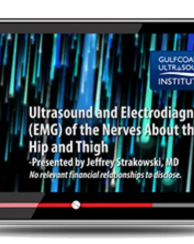 Gulfcoast Ultrasound and Electrodiagnosis (EMG) of the Nerves About the Hip and Thigh 2023